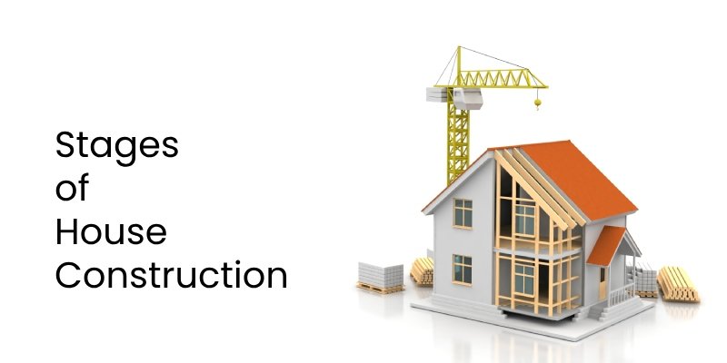 Stages of house construction