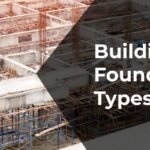 Building Foundation Types