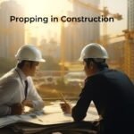 Propping in Construction